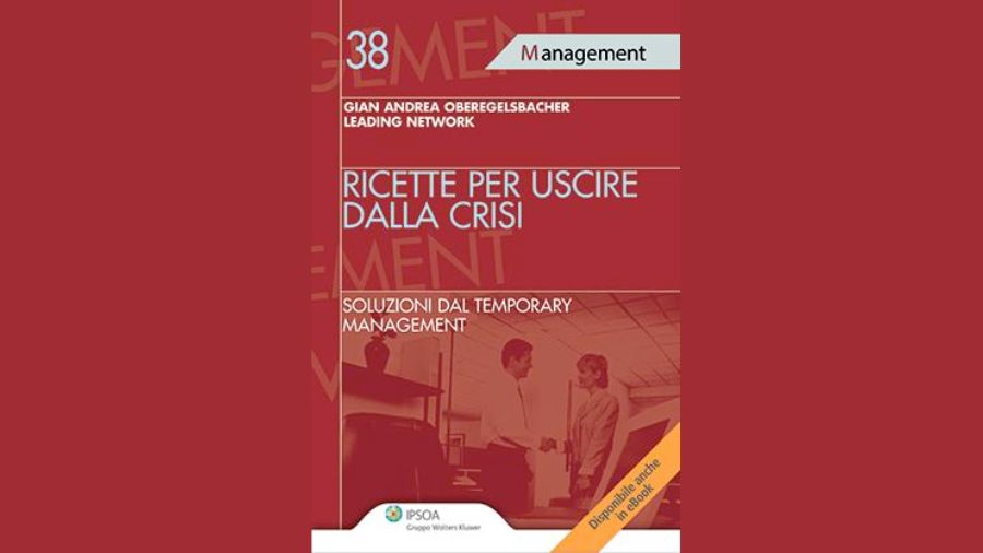 Ricette per uscire dalla crisi, soluzioni dal temporary management